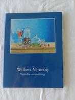 WILBERT VERNOOIJ  VERSTILDE VERANDERING schilderijen NIEUW, Pieter Versteegde ( red.), Verzenden, Nieuw, Schilder- en Tekenkunst