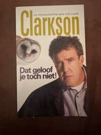 Clarkson - Dat geloof je toch niet!, Ophalen of Verzenden, Gelezen, Nederland