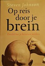 Op reis door je brein - Steven Johnson - ISBN, Ophalen of Verzenden, Zo goed als nieuw, Overige onderwerpen, Steveh Johnson