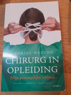 G. Weston - Chirurg in opleiding, Ophalen of Verzenden, Zo goed als nieuw, G. Weston