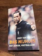 Bas Nijhuis - Niet zeiken, voetballen!, Boeken, Ophalen of Verzenden, Gelezen, Balsport