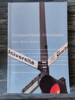 Compositional Crossroads, Boeken, Muziek, Zo goed als nieuw, Ophalen, Overige onderwerpen