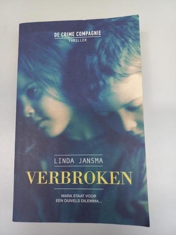 VERBROKEN - LINDA JANSMA - thriller - complot ex man dilemma beschikbaar voor biedingen