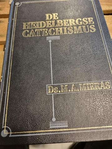 Ds. M.A. Mieras. De Heidelbergse Catechismus. beschikbaar voor biedingen