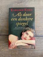 Als door een donkere spiegel van Karleen Koen, Ophalen of Verzenden, Gelezen, Karleen Koen