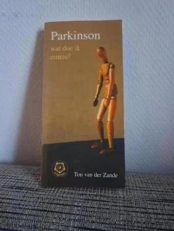 PARKINSON / wat doe ik ermee? - Ton van der Zande beschikbaar voor biedingen