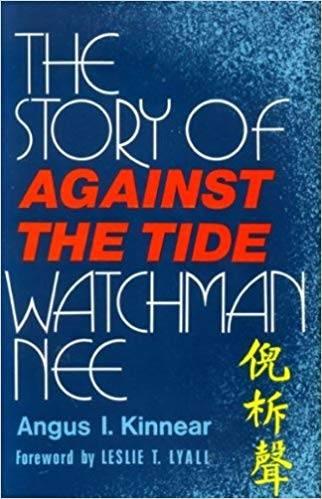 Against the Tide. The Story of Watchman Nee., Ophalen of Verzenden, Gelezen