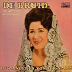 Zangeres zonder Naam " De Bruid " vinyl LP, Ophalen of Verzenden, Zo goed als nieuw, Levenslied of Smartlap