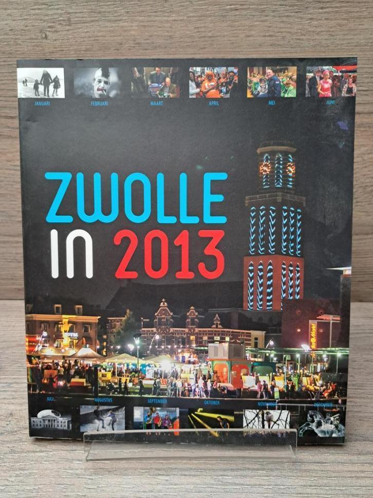 Zwolle in 2013, Boeken, Geschiedenis | Stad en Regio, Zo goed als nieuw, Ophalen of Verzenden