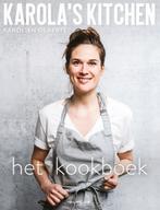 kookboek, Karola's Kitchen: het kookboek, Karolien Olaerts, Boeken, Kookboeken, Karolien Olaerts, Verzenden, Hoofdgerechten, Gezond koken