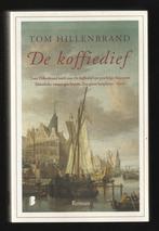 DE KOFFIEDIEF - Historische roman van Tom Hillenbrand, Boeken, Ophalen of Verzenden, Nieuw