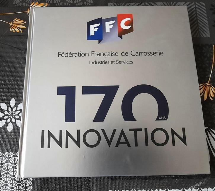 170 ans Fédération Française de Carrosserie, Boeken, Auto's | Boeken, Zo goed als nieuw, Overige merken, Ophalen of Verzenden