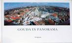 Gouda in Panorama, Ophalen of Verzenden, Zo goed als nieuw