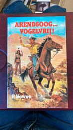 Arendsoog… Vogelvrij! 1e druk P.  Nowee, Ophalen of Verzenden, Zo goed als nieuw