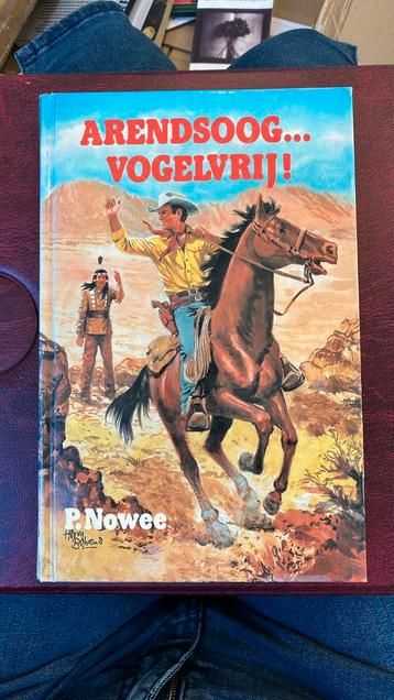 Arendsoog… Vogelvrij! 1e druk P.  Nowee beschikbaar voor biedingen