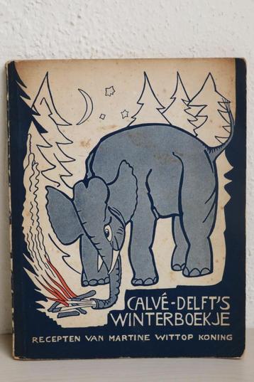 Calvé-Delft's Winterboekje. Recepten. Ca. 1935 beschikbaar voor biedingen