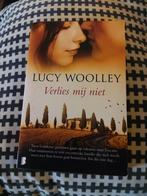 Lucy wolley verlies mij niet, Boeken, Ophalen of Verzenden, Zo goed als nieuw