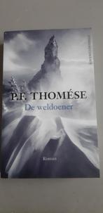 P.F. Thomése - De weldoener, Ophalen of Verzenden, Zo goed als nieuw, P.F. Thomése
