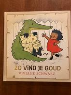 Lemniscaat • zo vind je goud • viviane Schwarz, Boeken, Prentenboeken en Plaatjesalbums, Ophalen of Verzenden, Zo goed als nieuw