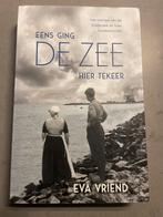 Eens ging de zee hier tekeer - Eva Vriend, Boeken, Ophalen of Verzenden, Gelezen, Noord-Brabant