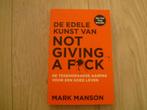 Mark Manson - De edele kunst van not giving a f*ck, Verzenden, Zo goed als nieuw