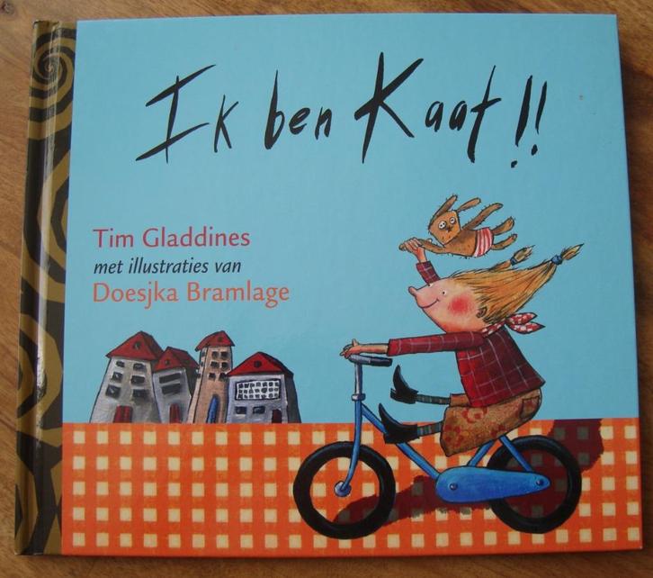 Ik ben Kaat !! - Tim Gladdines - hc, Boeken, Kinderboeken | Jeugd | onder 10 jaar, Gelezen, Fictie algemeen, Ophalen of Verzenden