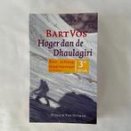 Hoger dan de Dhaulagiri van Bart Vos, Ophalen of Verzenden, Zo goed als nieuw, Bart Vos, Azië