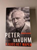 Peter van Uhm: Ik koos het wapen - Sander Koenen, Ophalen of Verzenden, Zo goed als nieuw, Sander Koenen, Politiek