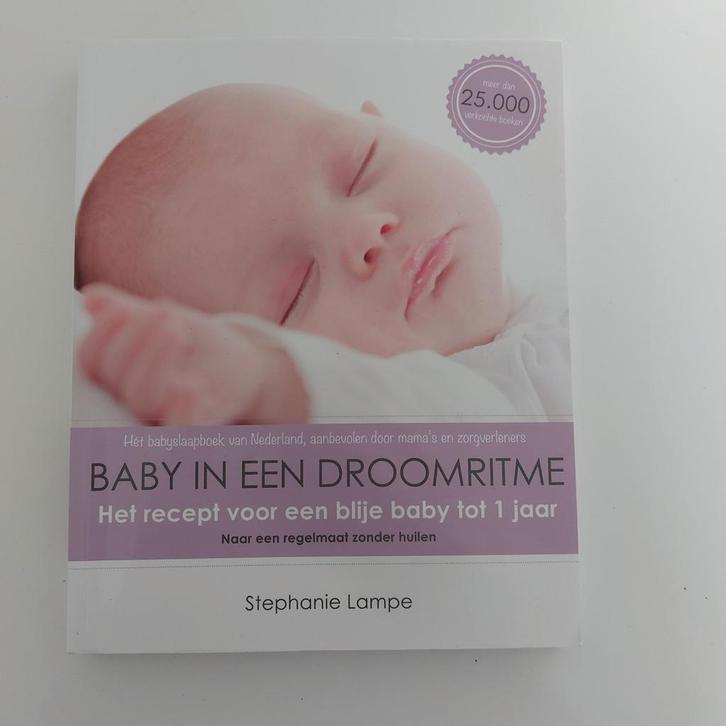 Baby in een Droomritme - Stephanie Lampe, Boeken, Zwangerschap en Opvoeding, Ophalen of Verzenden