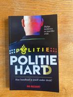 Politie Hard - Ivo Recourt, Ophalen of Verzenden, Zo goed als nieuw, Maatschappij en Samenleving, Nederland
