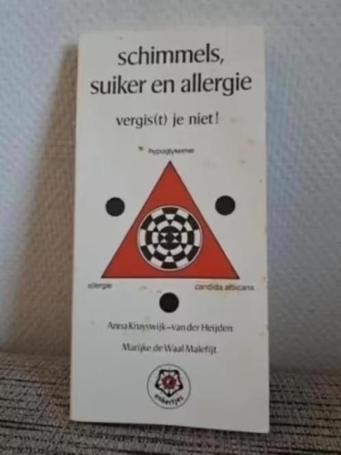 SCHIMMELS, SUIKER EN ALLERGIE / vergis(t) je niet! Hypoglyk., Boeken, Gezondheid, Dieet en Voeding, Zo goed als nieuw, Dieet en Voeding