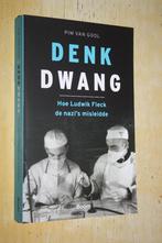 Denkdwang Pim van Gool Hoe Ludwik Fleck de Nazi’s misleidde, Ophalen of Verzenden, Tweede Wereldoorlog, Zo goed als nieuw, Algemeen