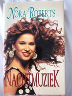 Nora Roberts: Nachtmuziek, Boeken, Ophalen of Verzenden, Zo goed als nieuw