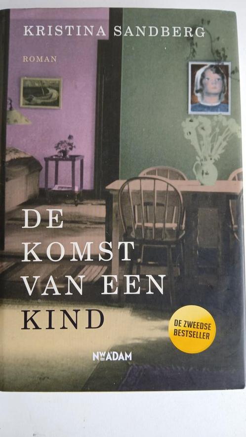 Kristina Sandberg - De komst van een kind, Boeken, Literatuur, Zo goed als nieuw, Nederland, Ophalen of Verzenden