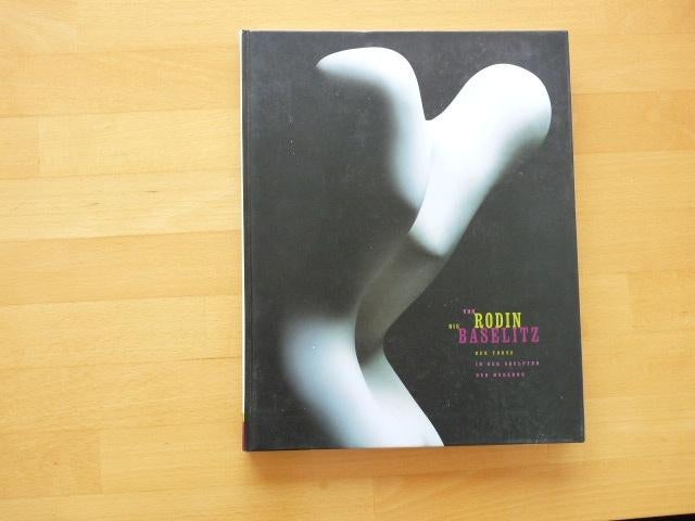 Von Rodin bis Baselitz. Der Torso in der Skulptur der, Ophalen of Verzenden, Zo goed als nieuw