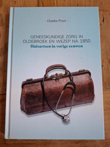 Geneeskundige zorg in Oldebroek en Wezep na 1850. beschikbaar voor biedingen