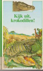 Marie Farré # Kijk uit, krokodillen !., Ophalen of Verzenden, Zo goed als nieuw, Natuur algemeen