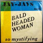 Vinyl single Jay-Jays - Bald headed woman - € 3,00, Gebruikt, 7 inch, Single, Ophalen of Verzenden