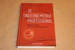 De Ondernemende Professional — Succesvol in Dienstverlening, Ophalen of Verzenden, Zo goed als nieuw, Management