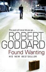Robert goddard: found wanting, Boeken, Ophalen of Verzenden, Gelezen