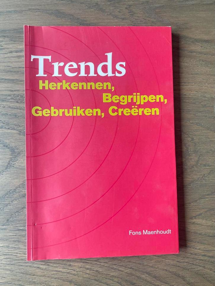 Trends herkennen, begrijpen, gebruiken, creëren, Boeken, Kunst en Cultuur | Fotografie en Design, Zo goed als nieuw, Overige onderwerpen