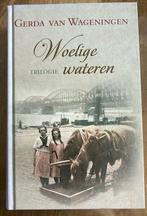 Gerda van Wageningen - Woelige wateren trilogie, Gelezen, Ophalen of Verzenden, Gerda van Wageningen