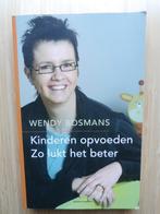 Wendy Bosmans + kinderen opvoeden + zo lukt het beter + 5,00, Opvoeding, Ophalen of Verzenden, Zo goed als nieuw, Wendy Bosmans