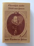 Chronijck van de stadt van Hoorn - Theodorus Velius, Gelezen, 15e en 16e eeuw, Ophalen of Verzenden, Theodorus Velius