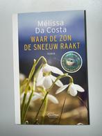 Melissa Da Costa - Waar de zon de sneeuw raakt, Ophalen of Verzenden, Zo goed als nieuw