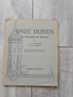 Plaatjesalbum Onze Duiven in Woord en Beeld Album V, Boeken, Ophalen of Verzenden, Gelezen, Plaatjesalbum