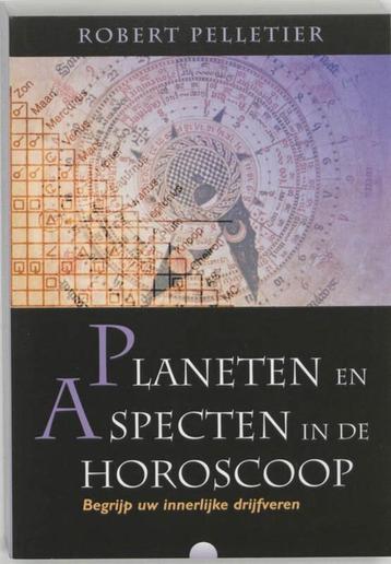 Robert Pelletier - Planeten en Aspecten in de Horoscoop beschikbaar voor biedingen