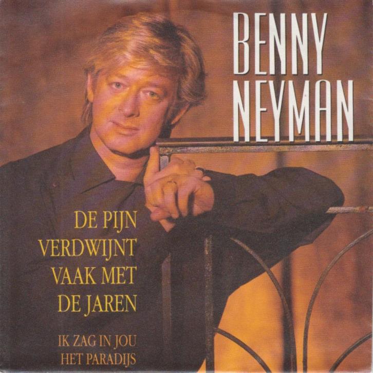 Benny Neyman-De pijn verdwijnt vaak../Ik zag in jou.. 7" NWS, Cd's en Dvd's, Vinyl Singles, Zo goed als nieuw, Single, Nederlandstalig
