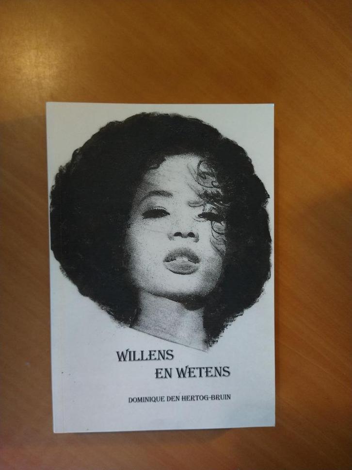 Hertog-Bruin, Dominique den. Willens en wetens, Boeken, Literatuur, Zo goed als nieuw, Ophalen of Verzenden
