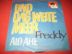 Freddy: Alo-Ahe, Ophalen of Verzenden, Zo goed als nieuw, Pop, Single